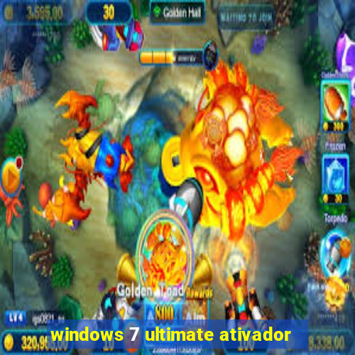 windows 7 ultimate ativador